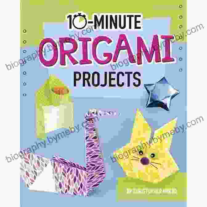 10 Minute Origami Projects 10 Minute Makers Book Cover 10 Minute Origami Projects (10 Minute Makers)