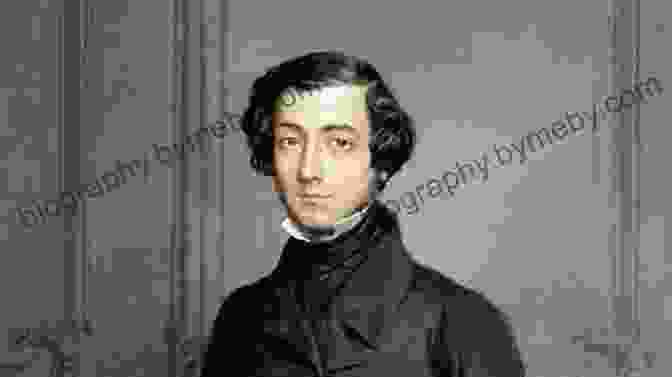 Alexis De Tocqueville, French Aristocrat And Observer Of American Democracy Democracy In America: Complete Philip Coppens