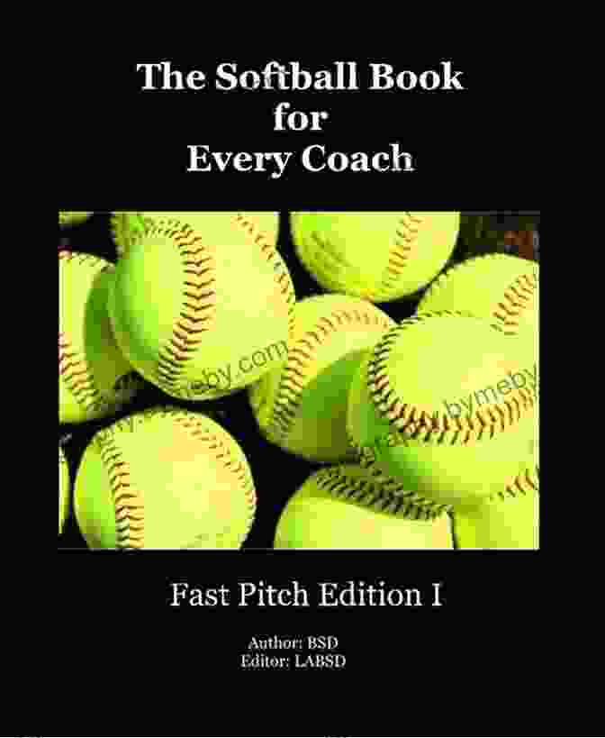 All About Softball For You Book Cover Featuring A Dynamic Softball In Motion All About Softball: History Overview About Softball: All About Softball For You