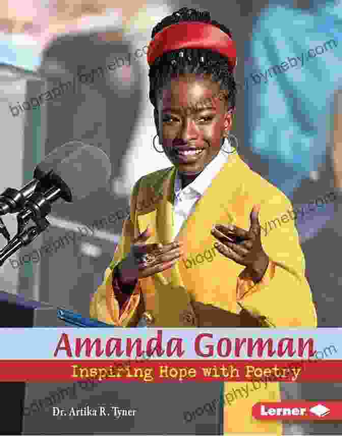 Amanda Gorman Inspiring Hope With Poetry Gateway Biographies Amanda Gorman: Inspiring Hope With Poetry (Gateway Biographies)