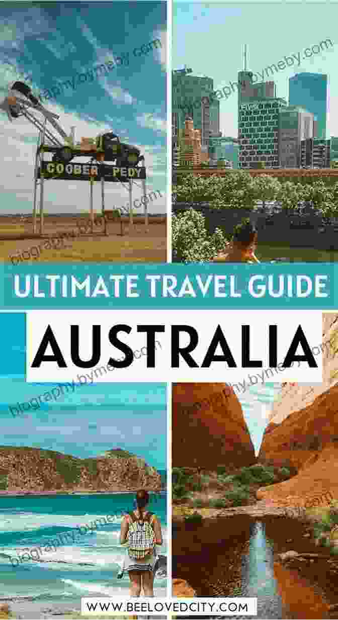 Australia Itinerary The Ultimate Australia Travel Guide: How To Have An Interesting And Memorable France Trip