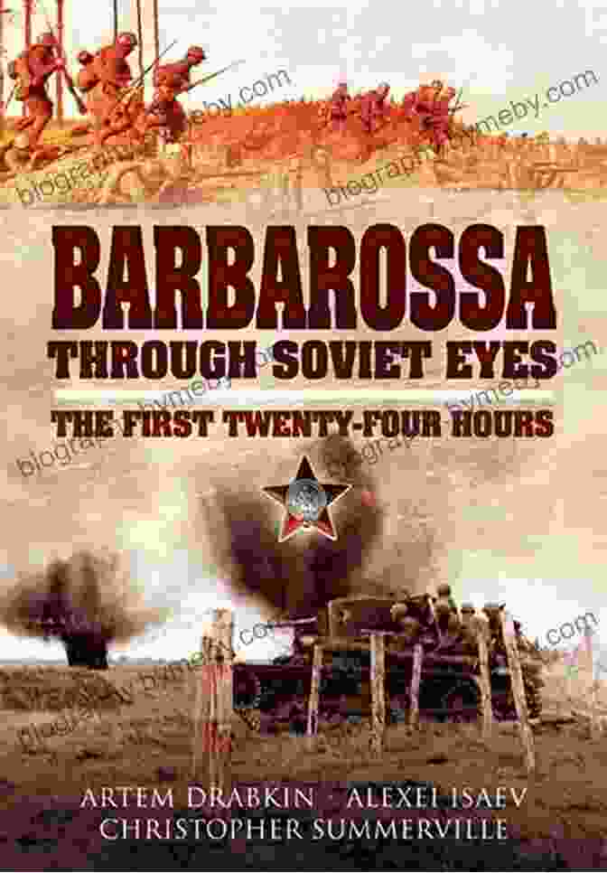 Barbarossa Through Soviet Eyes Book Cover, Depicting A Soviet Soldier On The Eastern Front Barbarossa Through Soviet Eyes: The First Twenty Four Hours