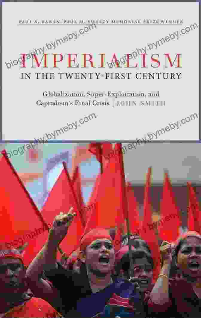 Book Cover: Globalization, Super Exploitation, And Capitalism's Final Crisis Imperialism In The Twenty First Century: Globalization Super Exploitation And Capitalism S Final Crisis