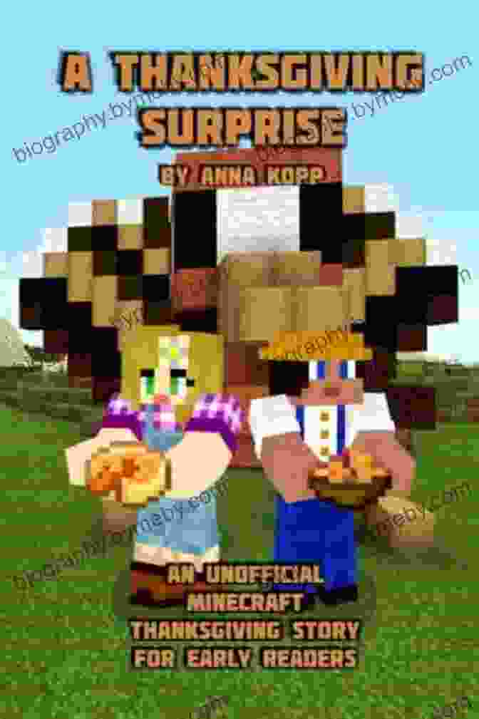 Book Cover Of An Unofficial Minecraft Thanksgiving Story For Early Readers A Thanksgiving Surprise: An Unofficial Minecraft Thanksgiving Story For Early Readers