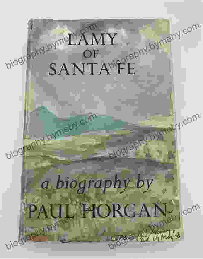 Book Cover Of 'Lamy Of Santa Fe' By Paul Horgan Lamy Of Santa Fe Paul Horgan