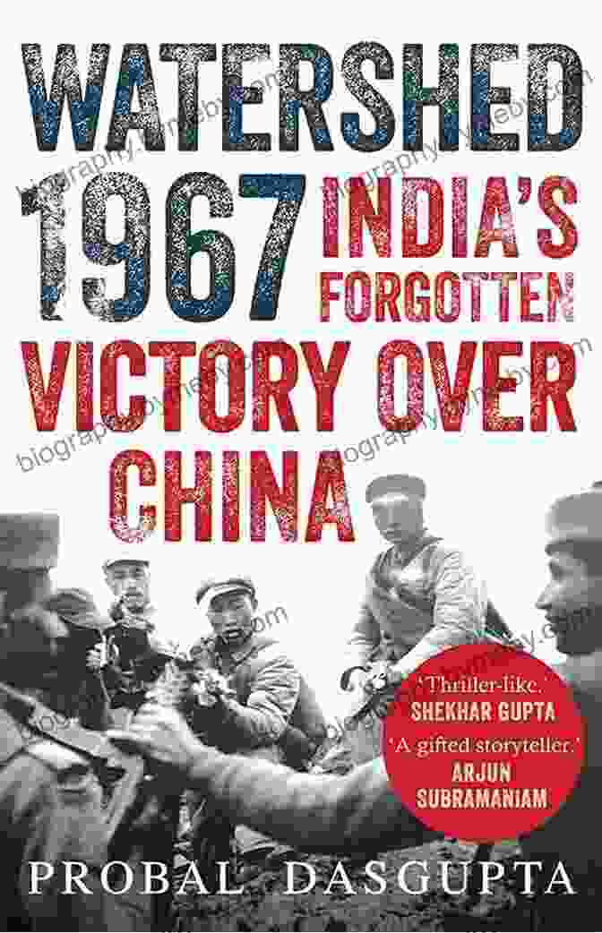 Book Cover Of Watershed 1967: India's Forgotten Victory Over China Watershed 1967: India S Forgotten Victory Over China