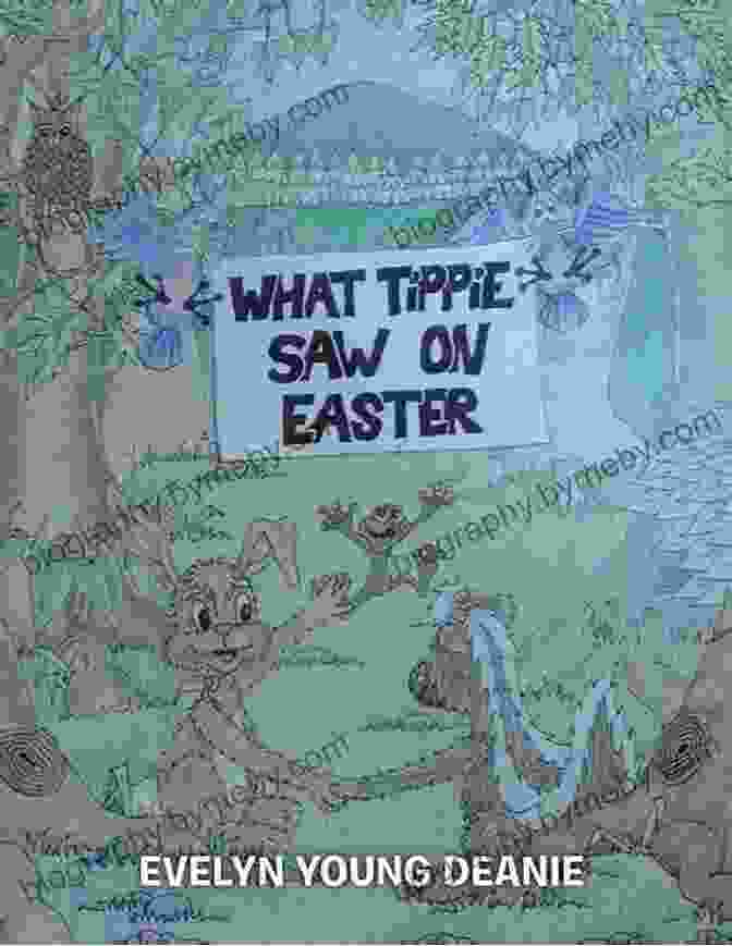 Book Cover Of What Tippie Saw On Easter, Featuring A Young Girl With A Basket Of Colorful Eggs, Standing In A Field Of Flowers. What Tippie Saw On Easter