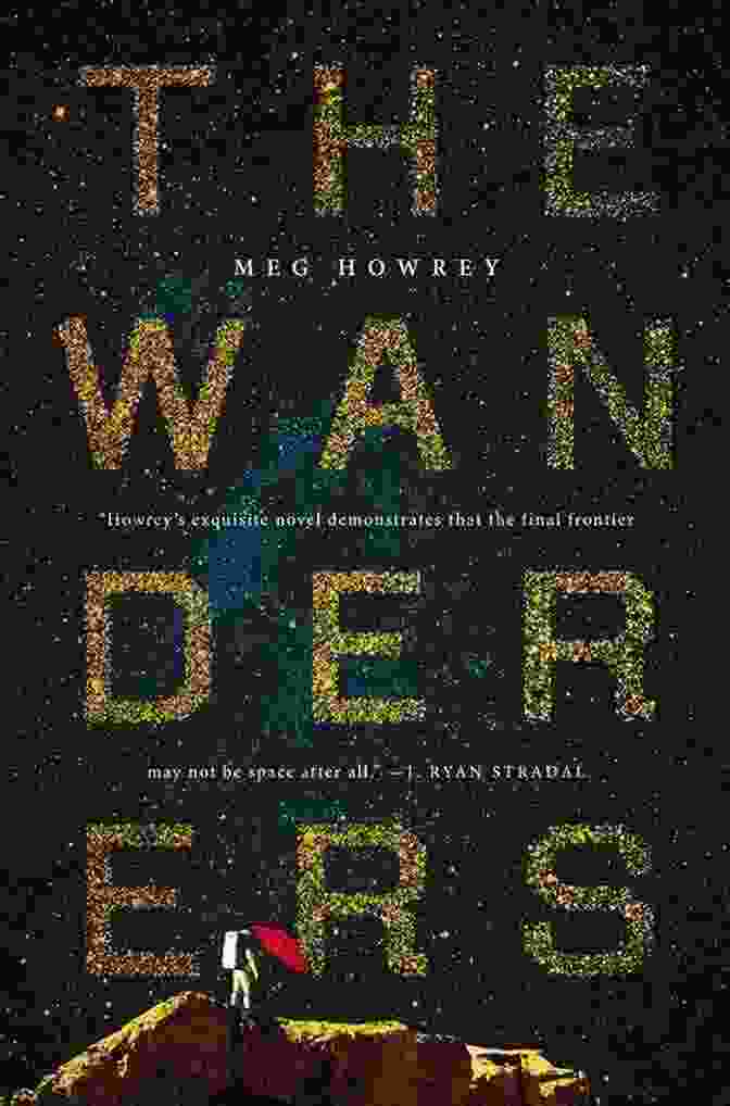 Captivating Book Cover Of 'Wanderers' Featuring An Astronaut On A Cosmic Journey Wanderers: A Novel Chuck Wendig