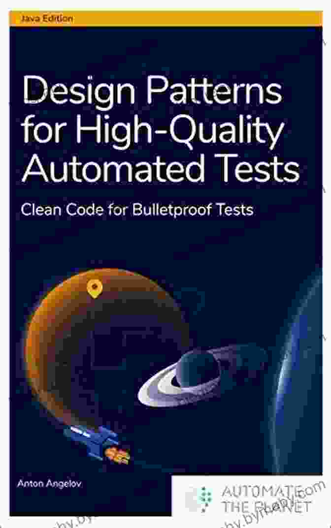 Clean Code For Bulletproof Tests Book Cover Design Patterns For High Quality Automated Tests: Clean Code For Bulletproof Tests