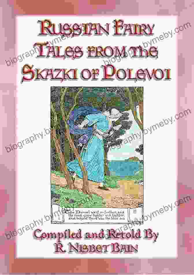 Cover Art For Russian Fairy Tales From The Russian Of Polevoi, Depicting A Vibrant Scene Of Mythical Creatures And Magical Landscapes RUSSIAN FAIRY TALES: FROM THE RUSSIAN OF POLEVOI