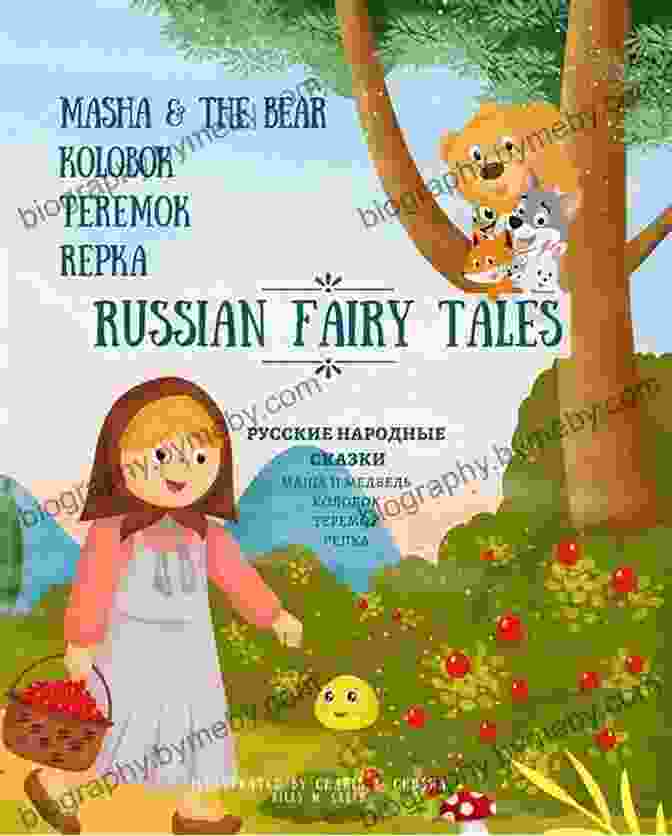 Cover Of Bilingual Text Russian Fairytales In English For Little Ones Russian Fairy Tales: Masha The Bear Kolobok Teremok Repka: Bilingual Text Russian Fairytales In English For Little Ones: Masha The Bear Little Bun Wooden House Turnip