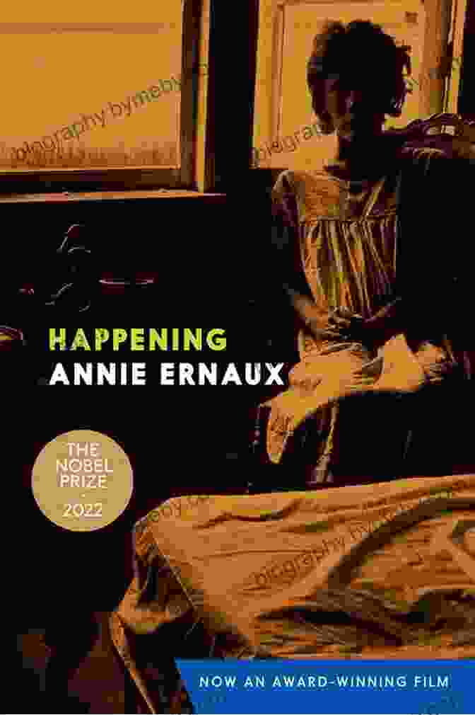 Cover Of Happening By Annie Ernaux, Featuring A Close Up Of A Young Woman's Face. Happening Annie Ernaux