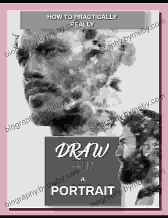 Cover Of 'How To Practically Really Draw From Portrait' Book How To Practically Really Draw From A Portrait