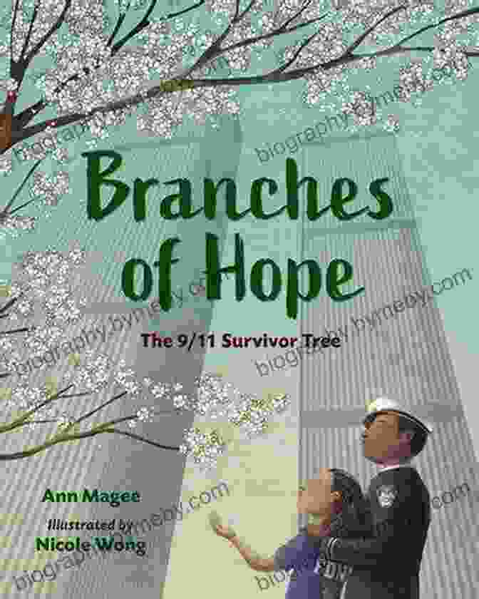 Cover Of The Book Branches Of Hope: The 11 Survivor Trees Branches Of Hope: The 9/11 Survivor Tree