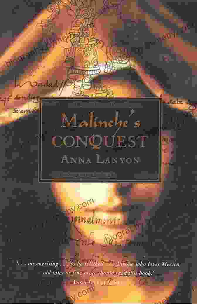 Cover Of The Book Malinche Conquest By Anna Lanyon Malinche S Conquest Anna Lanyon