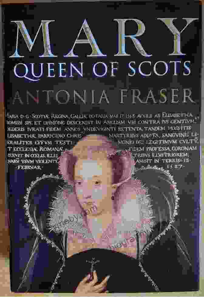 Cover Of The Book 'Mary, Queen Of Scots' By Antonia Fraser Mary Queen Of Scots Antonia Fraser