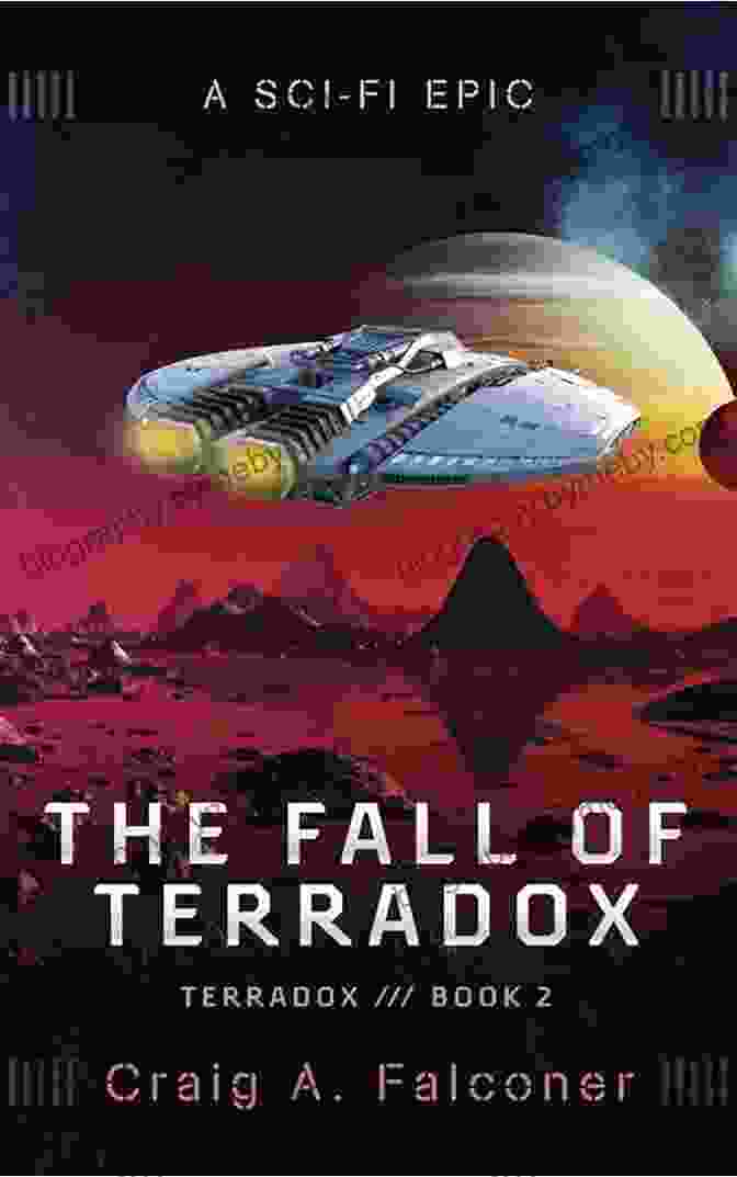 Craig Falconer, The Author Of The Fall Of Terradox The Fall Of Terradox Craig A Falconer