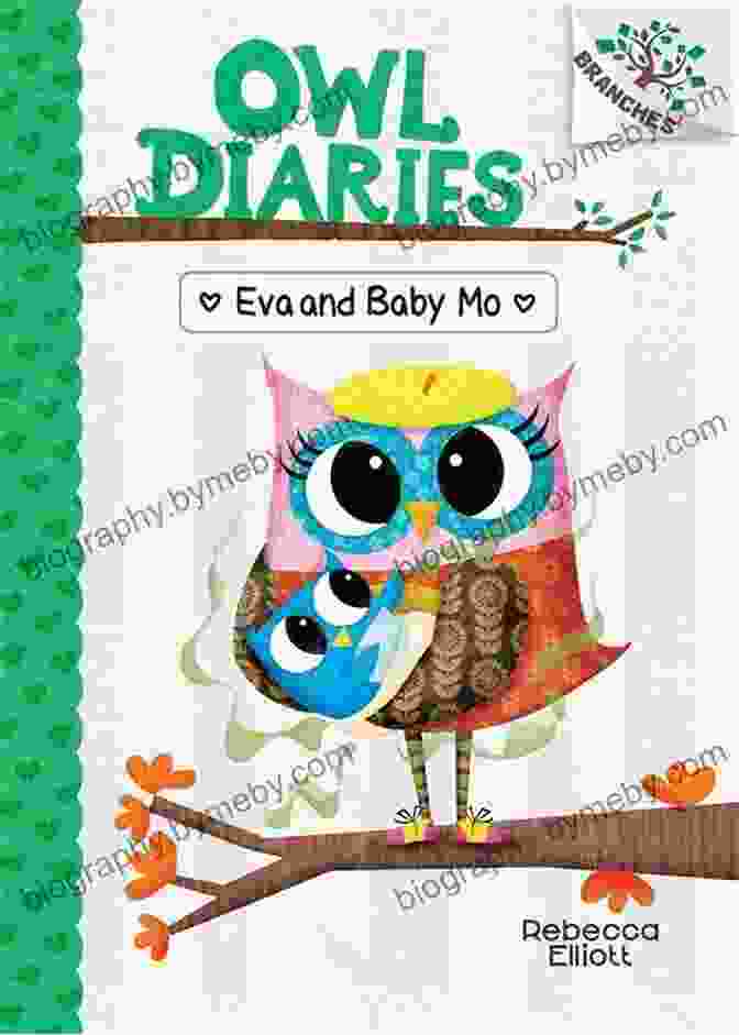 Eva And Baby Mo: Branches Owl Diaries 10 Book Cover Eva And Baby Mo: A Branches (Owl Diaries #10)