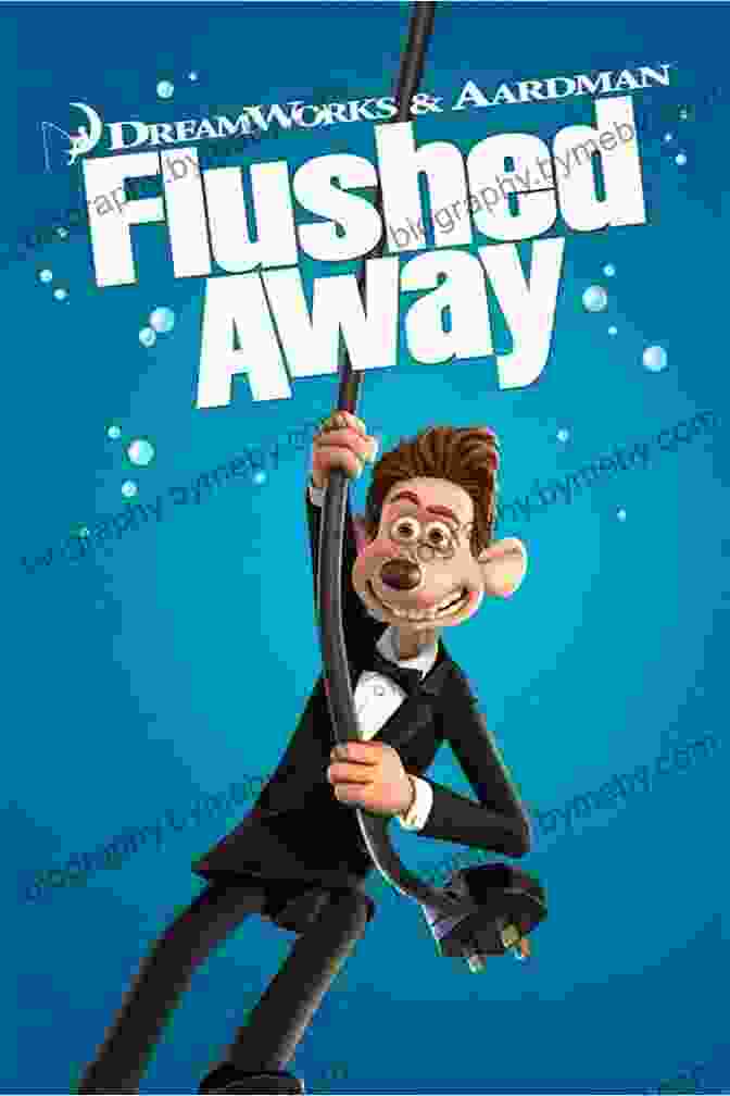 Flushed Away Movie Poster Aardman Animations: Beyond Stop Motion Annabelle Honess Roe