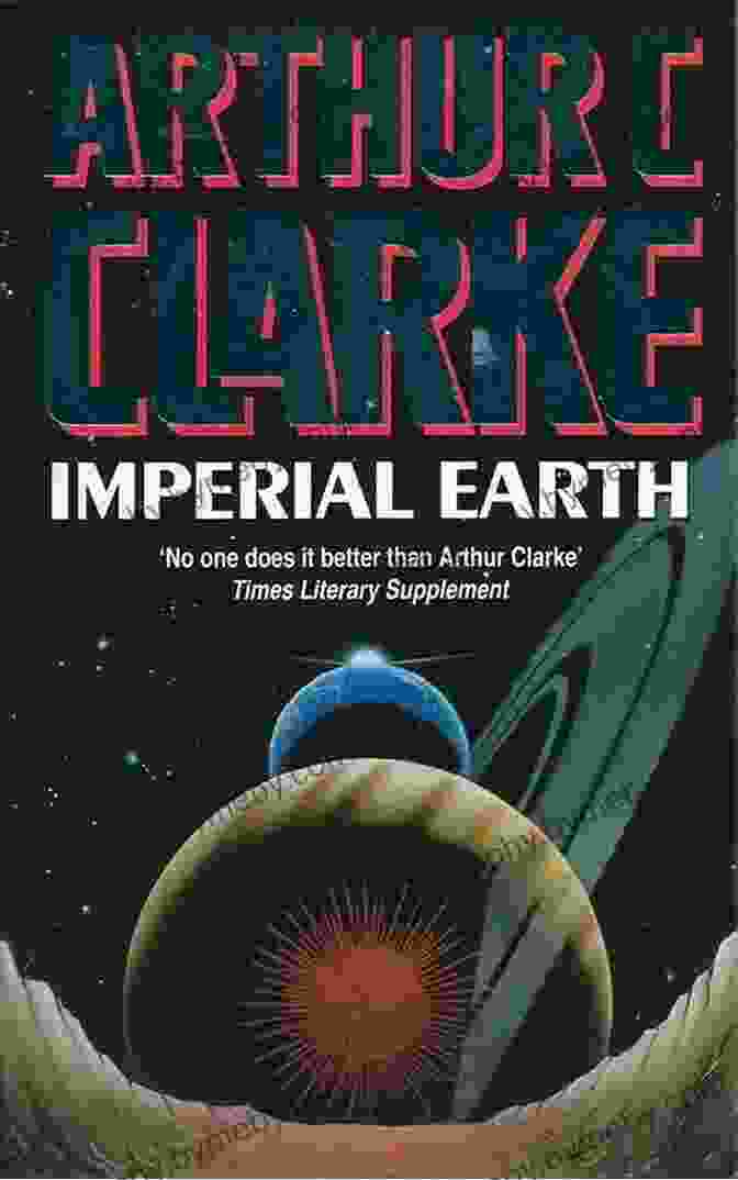 Imperial Earth Book Cover By Arthur C. Clarke Imperial Earth Arthur C Clarke