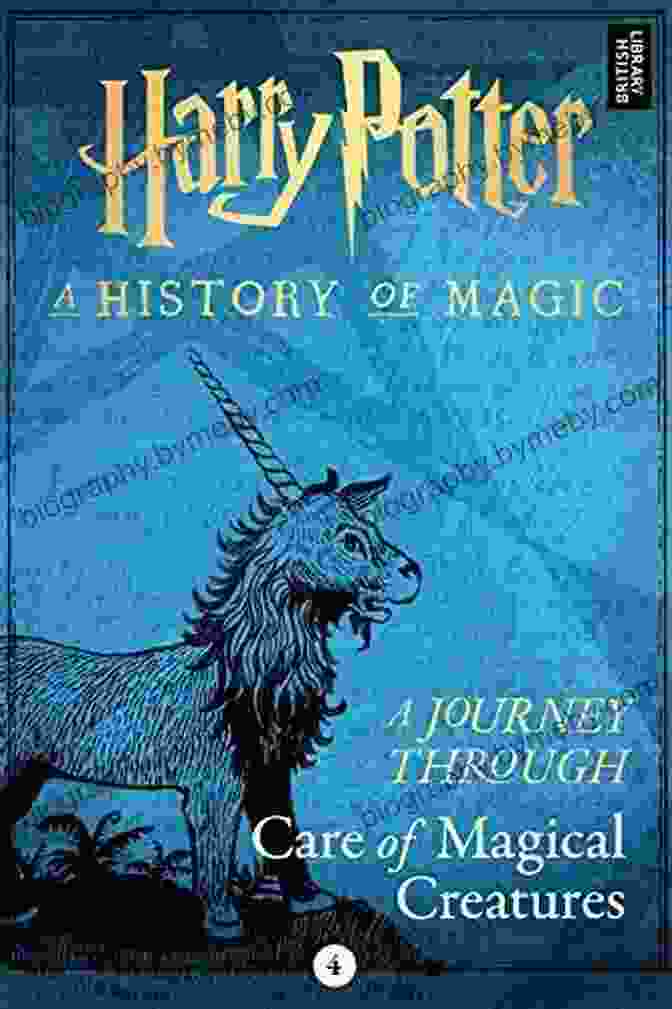 Journey Through Care Of Magical Creatures A Journey Through Care Of Magical Creatures (A Journey Through 4)