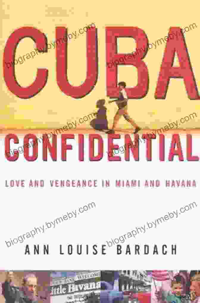 Love And Vengeance In Miami And Havana Book Cover Cuba Confidential: Love And Vengeance In Miami And Havana