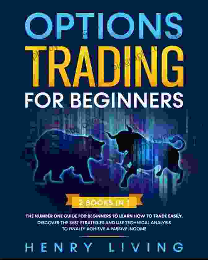 Options Trading For Beginners Book Cover Options Trading For Beginners: A Simplified But Complete Crash Course To Create Your Investment Strategies With Options And Swing Trading Set The Cornerstone Of Your Financial Freedom