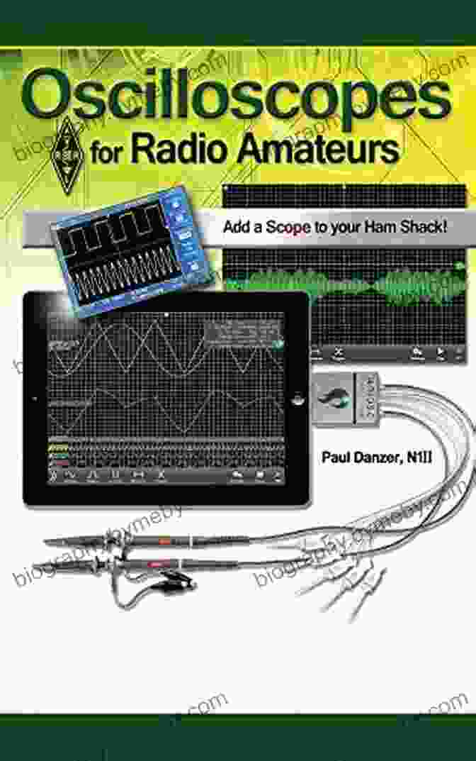 Oscilloscopes For Radio Amateurs Book Cover Oscilloscopes For Radio Amateurs ARRL Inc