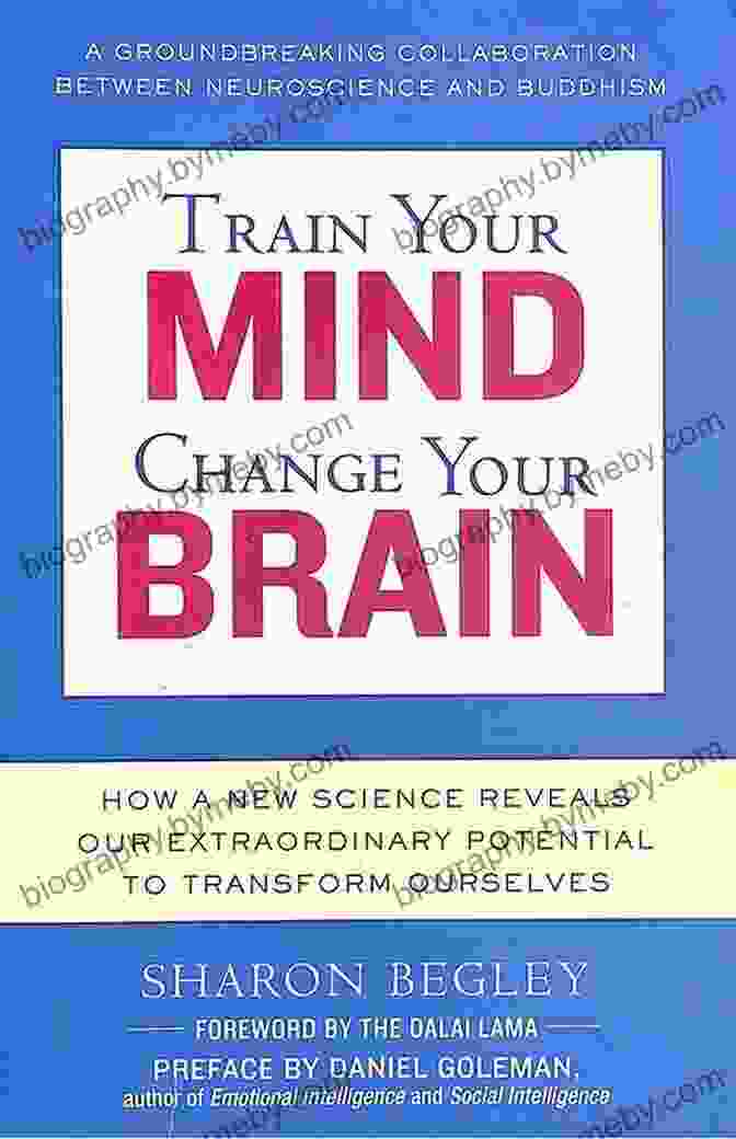 Person Practicing Mindfulness Train Your Mind Change Your Brain: How A New Science Reveals Our Extraordinary Potential To Transform Ourselves