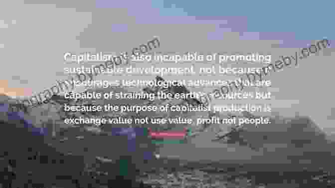 Public Capitalist Discourse Promoting Sustainable Growth And Economic Expansion Without Considering Ecological Limits Markets Against Modernity: Ecological Irrationality Public And Private (Capitalist Thought: Studies In Philosophy Politics And Economics)