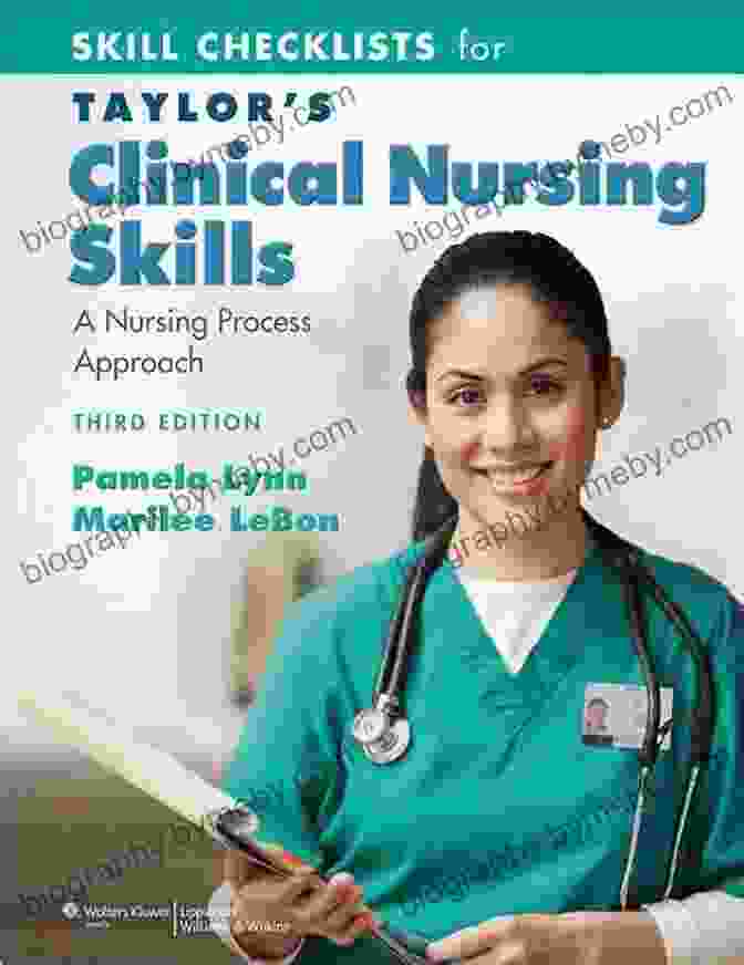 Taylor Clinical Nursing Skills Features And Benefits Taylor S Clinical Nursing Skills: A Nursing Process Approach