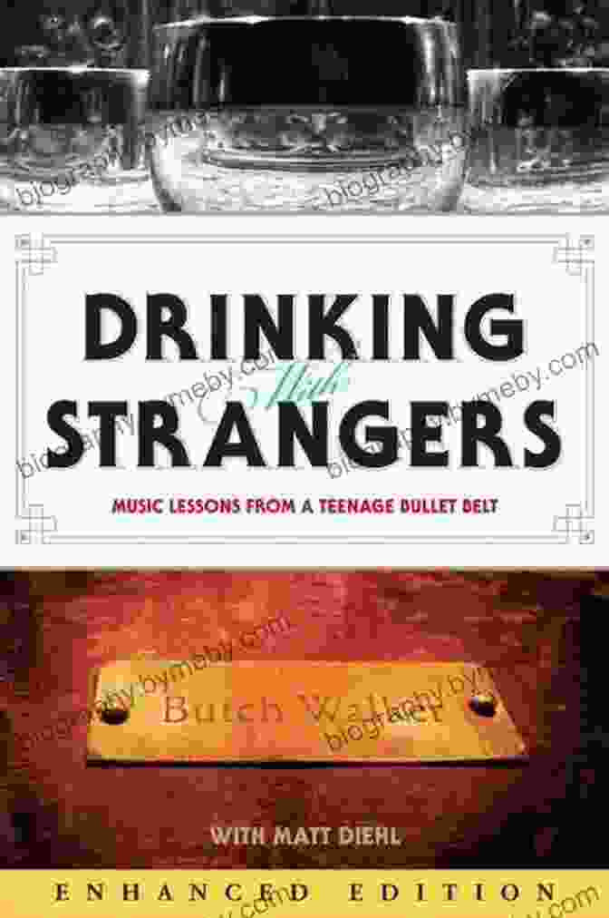 Teenage Bullet Belt Book Cover Drinking With Strangers: Music Lessons From A Teenage Bullet Belt