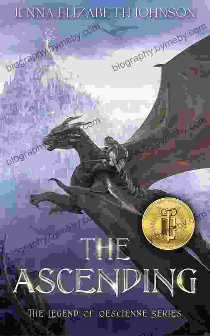 The Ascending: The Legend Of Oescienne Book Four The Ascending: The Legend Of Oescienne (Book Four)