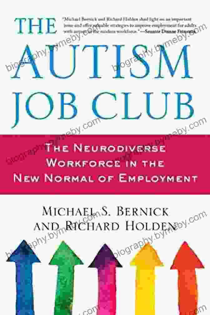 The Autism Job Club Book Cover, Featuring A Group Of Diverse Individuals With Autism Working Together In A Supportive Environment. The Autism Job Club: The Neurodiverse Workforce In The New Normal Of Employment