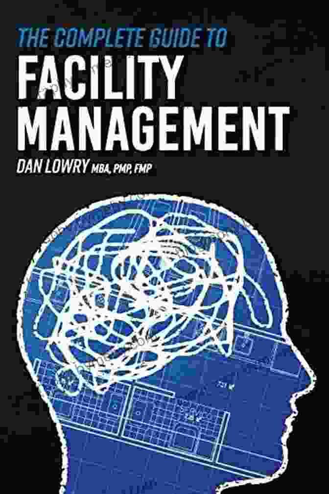 The Complete Guide To Facility Management Book Cover The Complete Guide To Facility Management