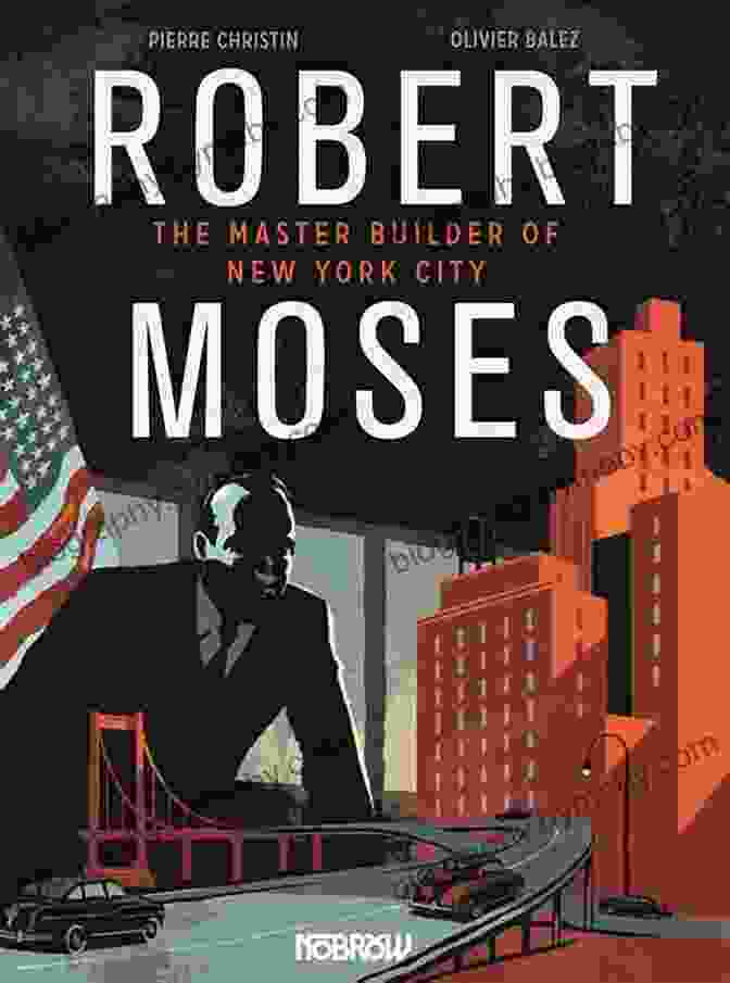 The Controversial Master Builder Robert Moses | The Assassination Of New York The Assassination Of New York (Forbidden Bookshelf 8)