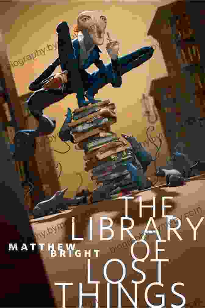 The Library Of Lost Things Book Cover Featuring A Woman Standing In Front Of A Library With Lost Objects And Books Floating Around Her The Library Of Lost Things