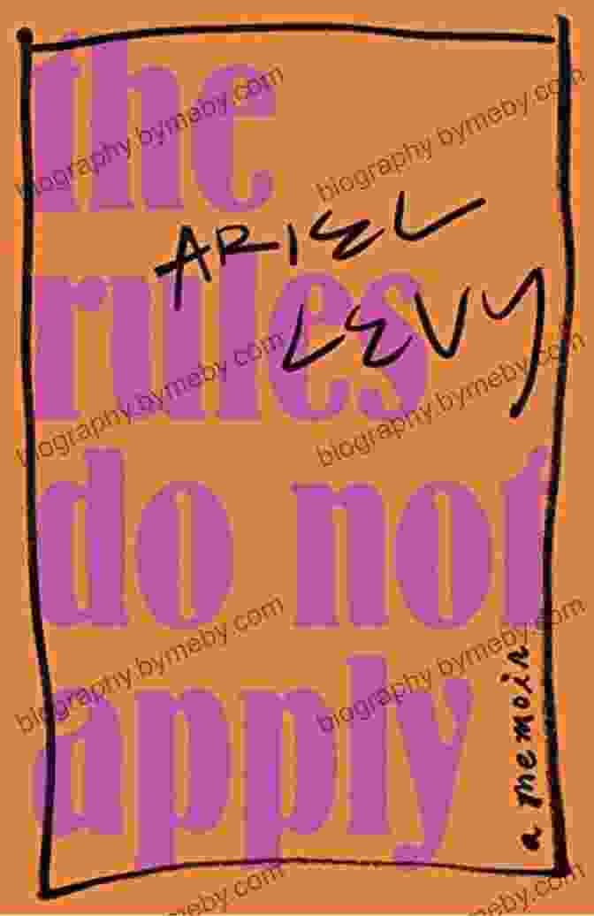 The Rules Do Not Apply Book Cover The Rules Do Not Apply: A Memoir