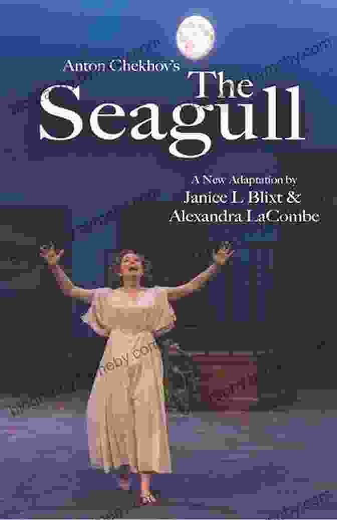 The Seagull, By Anton Chekhov Chekhov: The Essential Plays: The Seagull Uncle Vanya Three Sisters The Cherry Orchard (Modern Library Classics)