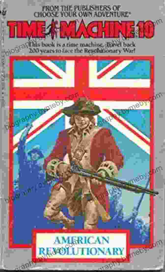 Time Machine 10: American Revolutionary War Cover By Arthur Byron Time Machine 10: American Revolutionary Arthur Byron Cover