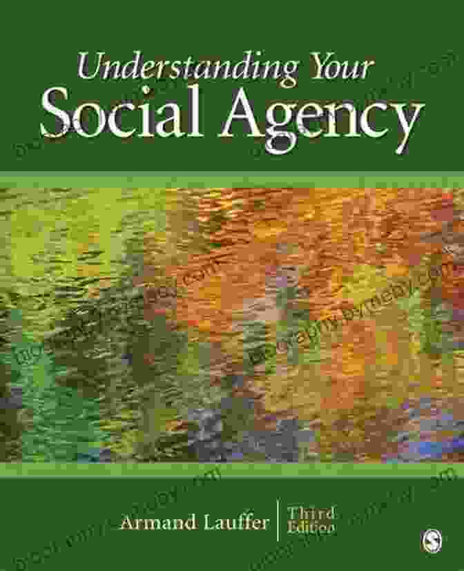 Understanding Your Social Agency: A Guide To Empowering Yourself Understanding Your Social Agency (SAGE Human Services Guides 3)