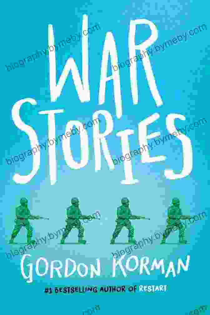 War Stories By Gordon Korman Book Cover With An Image Of A Group Of Young Soldiers Facing Away From The Reader War Stories Gordon Korman