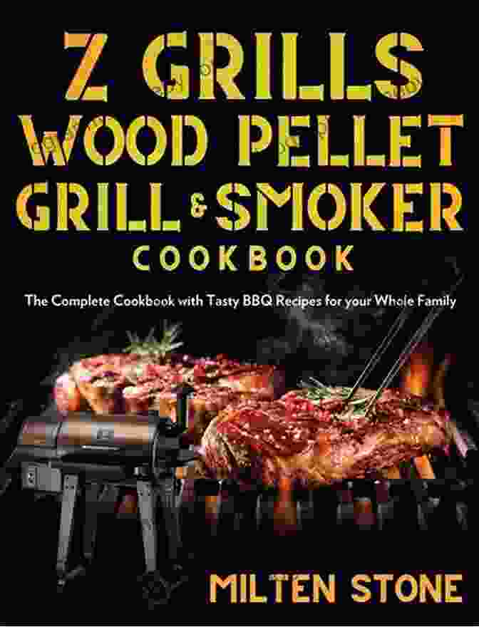 Wood Pellet Grill Smoker Cookbook Cover WOOD PELLET GRILL SMOKER COOKBOOK: The Exclusive 80 Delicious Succulent Recipes To Amaze Friends Family With Your BBQ Skills (Including Special Tips Tricks To Use Right Away )