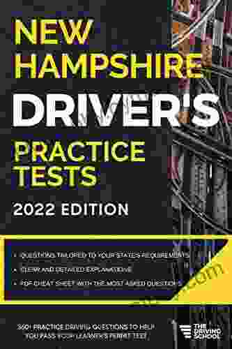 New Hampshire Driver s Practice Tests: + 360 Driving Test Questions To Help You Ace Your DMV Exam (Practice Driving Tests)