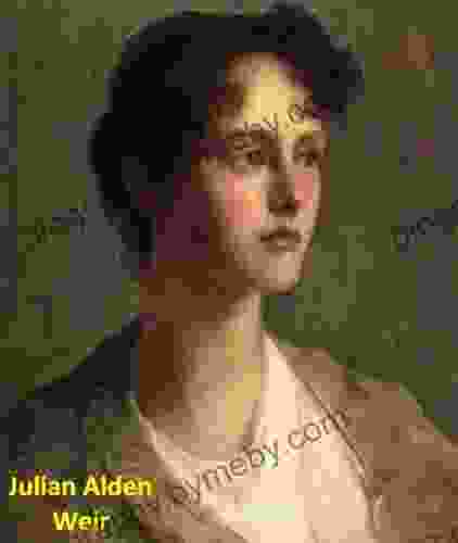 71 Color Paintings Of Julian Alden Weir American Impressionist Painter (August 30 1852 December 8 1919)