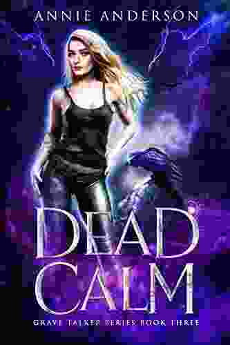 Dead Calm: Arcane Souls World (Grave Talker 3)