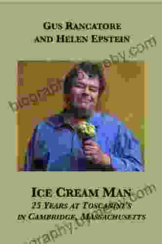 Ice Cream Man: 25 Years At Toscanini S In Cambridge Massachusetts