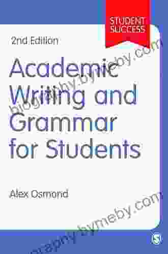 Academic Writing And Grammar For Students (Student Success)