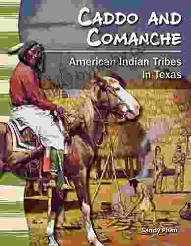 Caddo and Comanche: American Indian Tribes in Texas (Social Studies Readers)