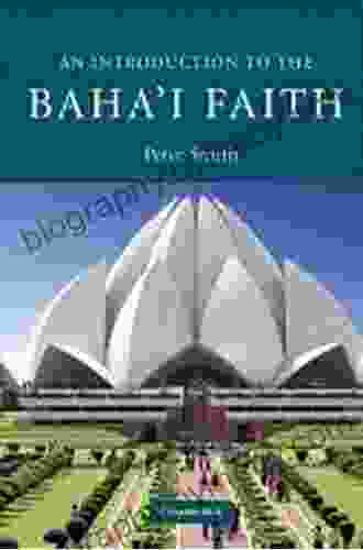 Baha U Llah And The New Era: An Introduction To The Bahai Faith